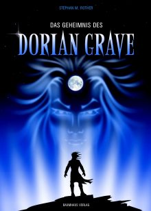 Das Geheimnis des Dorian Grave Stephan M. Rother Cover