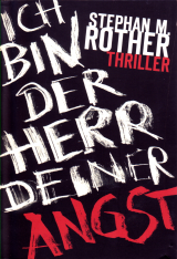 Ich bin der Herr deiner Angst Stephan M. Rother Weltbild Cover