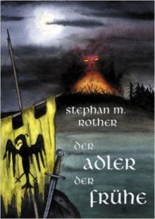 Der Adler der Frühe Stephan M. Rother Cover
