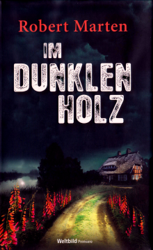 Im dunklen Holz Robert Marten Stephan M. Rother Cover